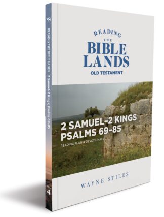 Walking the Bible Lands, Volume 4